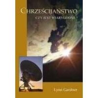 Chrześcijaństwo - Czy jest wiarygodne?