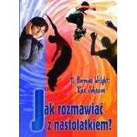 Jak rozmawiać z nastolatkiem?
