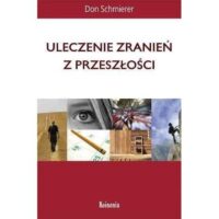 Uleczenie zranień z przeszłości