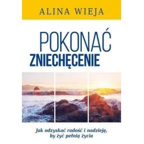 Pokonać zniechęcenie