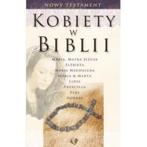 Kobiety W Biblii - Nowy Testament