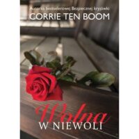 Wolna w Niewoli Corrie Ten Boom