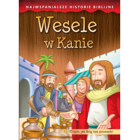 Najwspanialsze Historie Biblijne - Wesele w Kanie