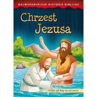 Najwspanialsze Historie Biblijne - Chrzest Jezusa