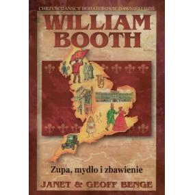 William Booth -  Zupa, mydło i zbawienie
