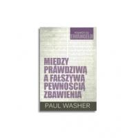 Między prawdziwą a fałszywą pewnością zbawienia