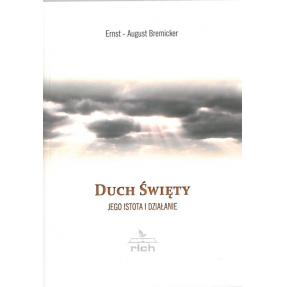 Duch Święty - jego istota i działanie