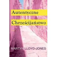 Autentyczne chrześcijaństwo - dz. apostolskie cz. 3