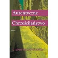 Autentyczne chrześcijaństwo - dz. apostolskie 2