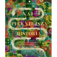Najpiękniejsza historia – Kevin DeYoung